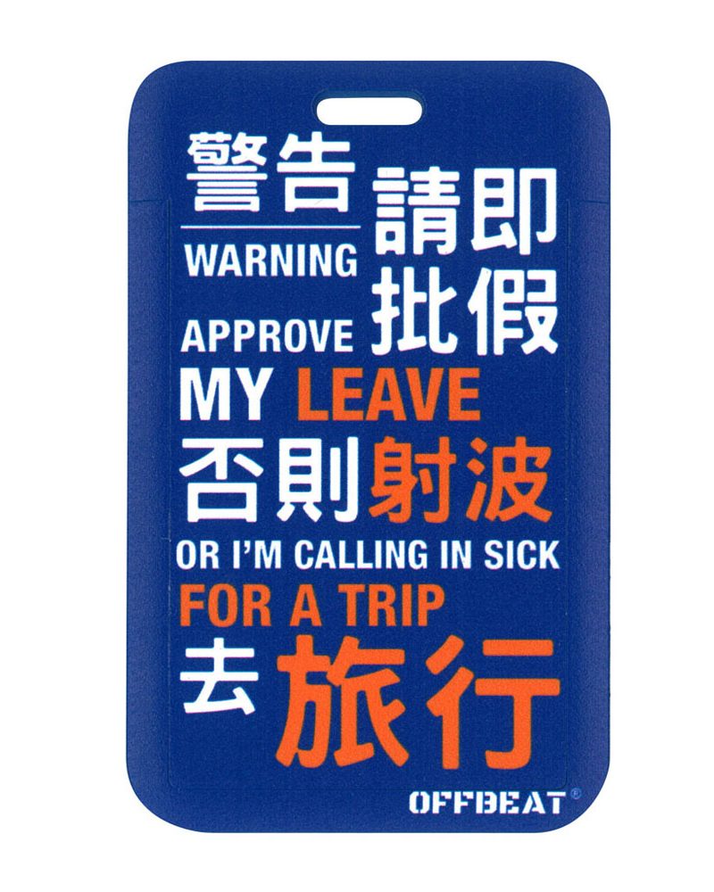 OFFBEAT - Call In Sick To Travel ID badge holder